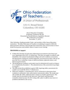 House Education Committee Proponent Testimony HB 228 Presented by Darold Johnson, Legislative Director Ohio Federation of Teachers November 17, 2014 Chair Stebelton, Ranking member Fedor, and members of the House Educati