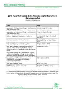 2016 Rural Advanced Skills Training (AST) Recruitment Campaign dates (current as at 10 February[removed]Event