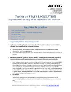 Toolkit on STATE LEGISLATION  Pregnant women & drug abuse, dependence and addiction Suggested Legislation: 