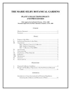 THE MARIE SELBY BOTANICAL GARDENS PLANT COLLECTIONS POLICY AND PROCEDURES Policy approved by the Board of Trustees, 19 Nov[removed]Procedures approved by the Plant Collections Committee, 12 Nov. 2008