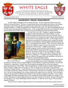 WHITE EAGLE Journal OF THE POLISH NOBILITY ASSOCIATION Foundation Published semi-annually, provided to libraries, Heraldic and Genealogical Organizations in over 30 countries  Spring/Summer 2012