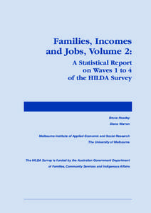 Families, Incomes and Jobs, Volume 2: A Statistical Report on Waves 1 to 4 of the HILDA Survey