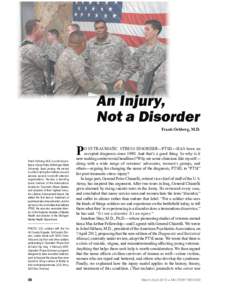 An Injury, Not a Disorder Frank Ochberg, M.D. P Frank Ochberg, M.D, is a clinical professor of psychiatry at Michigan State