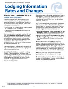 Washington State Department of Revenue 	  Lodging Information Rates and Changes Effective July 1 - September 30, 2014 Lodging Taxes and Charges
