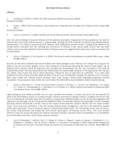 2012 ICAAC Literature Review  Influenza    1.  Casadevall, A. & Shenk, T. (2012). The H5N1 manuscript redaction controversy. MBio 3.  No abstract available 