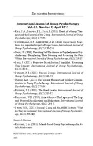 De nuestra hemeroteca International Journal of Group Psychotherapy Vol. 61, Number 2, April 2011 ─RICE, C.A.; SHAPIRO, E.L.; SHAY, J[removed]Death of a Group Therapist and the Survival of the Group. International Jour