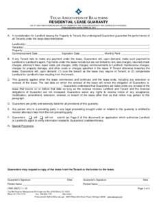 TEXAS ASSOCIATION OF REALTORS® RESIDENTIAL LEASE GUARANTY USE OF THIS FORM BY PERSONS WHO ARE NOT MEMBERS OF THE TEXAS ASSOCIATION OF REALTORS® IS NOT AUTHORIZED. ©Texas Association of REALTORS®, IncA. In con