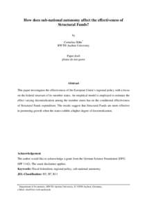 How does sub-national autonomy affect the effectiveness of Structural Funds? by Cornelius Bähr* RWTH Aachen University