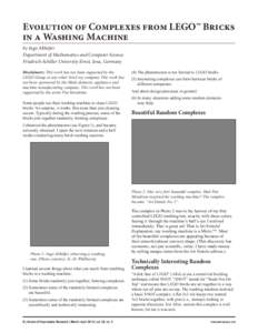 Evolution of Complexes from LEGO™ Bricks in a Washing Machine by Ingo Althöfer Department of Mathematics and Computer Science Friedrich-Schiller University Ernst, Jena, Germany Disclaimers: This work has not been supp