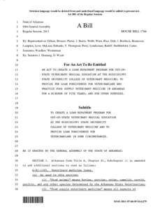 Stricken language would be deleted from and underlined language would be added to present law. Act 881 of the Regular Session 1 State of Arkansas