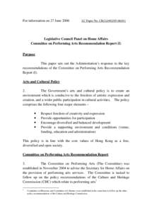 For information on 27 June[removed]LC Paper No. CB[removed]) Legislative Council Panel on Home Affairs Committee on Performing Arts Recommendation Report (I)
