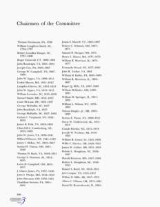 Chairmen of the Committee  Thomas Fitzsimons, PA, 1789 William Loughton Smith, SC, [removed]Robert Goodloe Harper, SC,