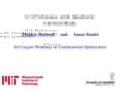 0/1 Polytopes with Quadratic Chv´ atal Rank Thomas Rothvoß  and