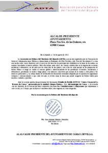 Asociación para la Defensa del Territorio del Aljarafe ALCALDE-PRESIDENTE AYUNTAMIENTO Plaza Nta.Sra. de los Dolores, s/n