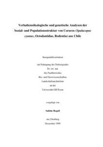 Verhaltensökologische und genetische Analysen der Sozial- und Populationsstruktur von Coruros (Spalacopus cyanus, Octodontidae, Rodentia) aus Chile