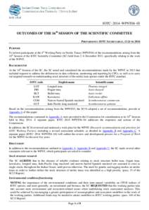 IOTC–2014–WPNT04–03 OUTCOMES OF THE 16th SESSION OF THE SCIENTIFIC COMMITTEE PREPARED BY: IOTC SECRETARIAT, 13 JUNE 2014 PURPOSE To inform participants at the 4th Working Party on Neritic Tunas (WPNT04) of the reco