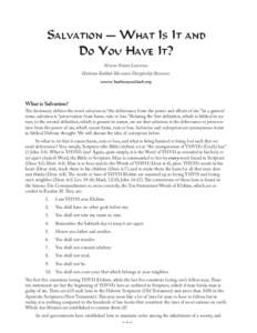 Salvation — What Is It and Do You Have It? Ya’acov Natan Lawrence Hoshana Rabbah Messianic Discipleship Resources www.hoshanarabbah.org