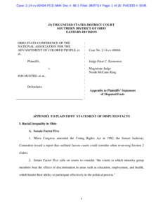 Case: 2:14-cv[removed]PCE-NMK Doc #: 66-1 Filed: [removed]Page: 1 of 20 PAGEID #: 5045  IN THE UNITED STATES DISTRICT COURT SOUTHERN DISTRICT OF OHIO EASTERN DIVISION OHIO STATE CONFERENCE OF THE