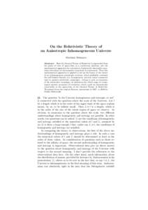 On the Relativistic Theory of an Anisotropic Inhomogeneous Universe Abraham Zelmanov Abstract: Here the General Theory of Relativity is expounded from the point of view of space-time as a continuous medium, and the mathe