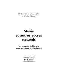 Dr Laurence Lévy-Dutel et Claire Pinson Stévia et autres sucres naturels