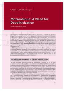 CASE STUDY: Mozambique  Mozambique: A Need for Depoliticization Margot Gould and Johan Lindroth