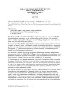 ASHLAND BOARD OF SELECTMEN MEETING FRIDAY, OCTOBER 24, 2014 ASHLAND TOWN HALL 10:00 AM MINUTES Chairman DeWolfe called the meeting to order at 10:08 AM with a roll call.