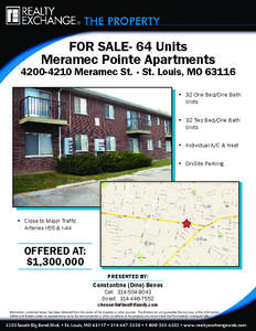 FOR SALE- 64 Units Meramec Pointe Apartments[removed]Meramec St. • St. Louis, MO 63116 • 32 One Bed/One Bath Units