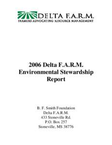 2006 Delta F.A.R.M. Environmental Stewardship Report B. F. Smith Foundation Delta F.A.R.M.