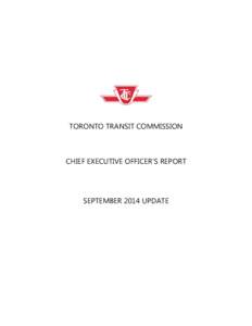 TORONTO TRANSIT COMMISSION  CHIEF EXECUTIVE OFFICER’S REPORT SEPTEMBER 2014 UPDATE