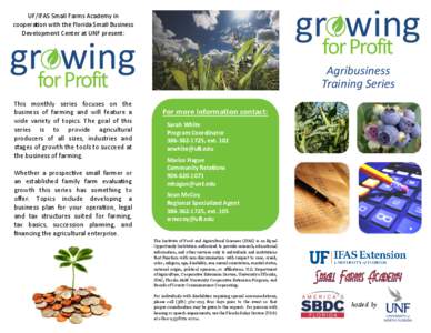 grforwing Profit UF/IFAS Small Farms Academy in cooperation with the Florida Small Business Development Center at UNF present: