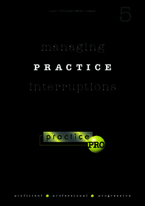 managing PRACTICE interruptions