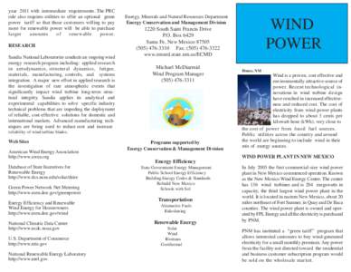 year 2011 with intermediate requirements. The PRC rule also requires utilities to offer an optional green power tariff so that those customers willing to pay more for renewable power will be able to purchase larger amoun