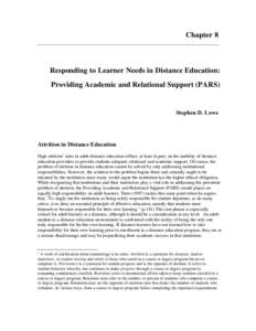 Chapter 8  Responding to Learner Needs in Distance Education: Providing Academic and Relational Support (PARS)  Stephen D. Lowe