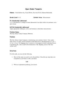 Open-Ended Template Names: Paula Bartkovsky, Susan Morris, Dyvonne Nevil, Johanna Rebarchak Grade Level: 9-12 Content Area: Measurement