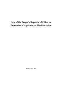 Law of the People’s Republic of China on Promotion of Agricultural Mechanization Beijing China 2004  Order of the President