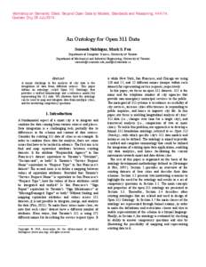 Workshop on Semantic Cities: Beyond Open Data to Models, Standards and Reasoning, AAAI14, Quebec City, 28 July[removed]An Ontology for Open 311 Data Soroosh Nalchigar, Mark S. Fox Department of Computer Science, University