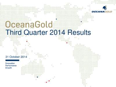 Third Quarter 2014 Results  31 October 2014 Cautionary Notes Cautionary Notes - Information Purposes Only