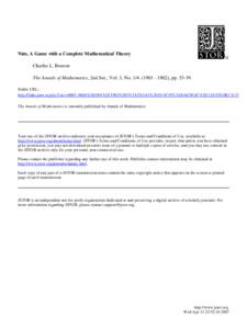 Nim, A Game with a Complete Mathematical Theory Charles L. Bouton The Annals of Mathematics, 2nd Ser., Vol. 3, No[removed]1902), pp[removed]Stable URL: http://links.jstor.org/sici?sici=0003-486X%281901%2F1902%292%3