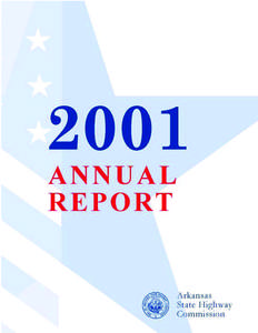 2001 Annual Report  Arkansas State Highway Commission Report of the Activities and Progress for Improving