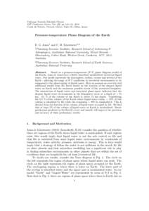 Pathways Towards Habitable Planets ASP Conference Series, Vol. 430, pp[removed], 2010 Coude du Foresto, Vincent; Gelino, Dawn M.; Ribas, Ignasi Pressure-temperature Phase Diagram of the Earth E. G. Jones1 and C. H. Linewe