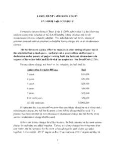 LAKE COUNTY SUPERIOR COURT UNIFORM BAIL SCHEDULE Pursuant to the provisions of Penal Code § 1269b, subdivision (c), the following uniform countywide schedule of bail for all bailable felony offenses and for all misdemea