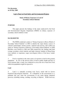 LC Paper No. CB[removed])  For discussion on 10 May 2005 LegCo Panel on Food Safety and Environmental Hygiene Study of Dietary Exposure to Lead of