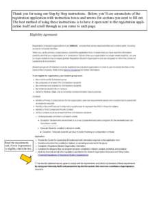 Thank you for using our Step by Step instructions. Below, you’ll see screenshots of the registration application with instruction boxes and arrows for sections you need to fill out. The best method of using these instr
