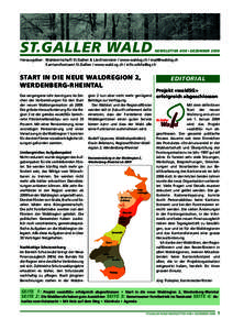 ST.GALLER WALD  NEWSLETTER 4/08 • DEZEMBER 2008 Herausgeber: Waldwirtschaft St.Gallen & Liechtenstein / www.waldsg.ch / [removed] Kantonsforstamt St.Gallen / www.wald.sg.ch / [removed]