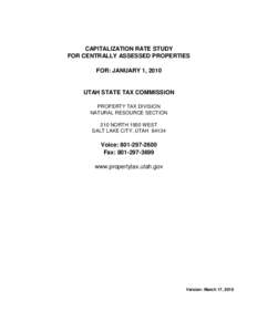 CAPITALIZATION RATE STUDY FOR CENTRALLY ASSESSED PROPERTIES FOR: JANUARY 1, 2010 UTAH STATE TAX COMMISSION PROPERTY TAX DIVISION