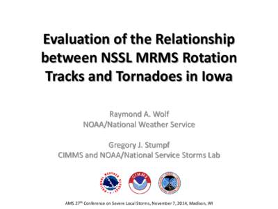 Evaluation of the Relationship between NSSL MRMS Rotational Tracks and Tornadoes in Iowa