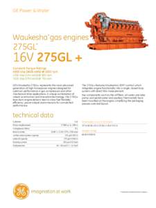 GE Power & Water  Waukesha* gas engines 275GL*
