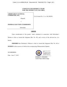 Case 1:11-cv[removed]RLW Document 60 Filed[removed]Page 1 of 1  UNITED STATES DISTRICT COURT FOR THE DISTRICT OF COLUMBIA LIBERTARIAN NATIONAL COMMITTEE, INC.,