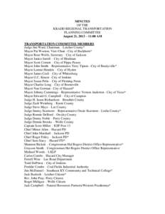 MINUTES OF THE KRADD REGIONAL TRANSPORTATION PLANNING COMMITTEE August 21, 2013 – 11:00 AM TRANSPORTATION COMMITTEE MEMBERS