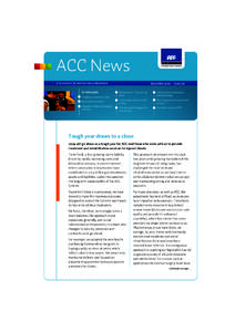 ACC News A newsletter for health care professionals IN THIS ISSUE: Tough year draws to a close Better@Work extends Changes to high-tech imaging